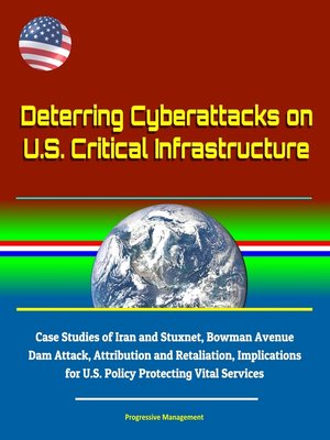 cover image of Deterring Cyberattacks on U.S. Critical Infrastructure
